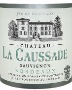 Chateau La Caussade - Bordeaux Blanc Sauvignon Blanc (750)