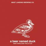 0 Mast Landing Brewing Co. - A Beer Named Duck (415)